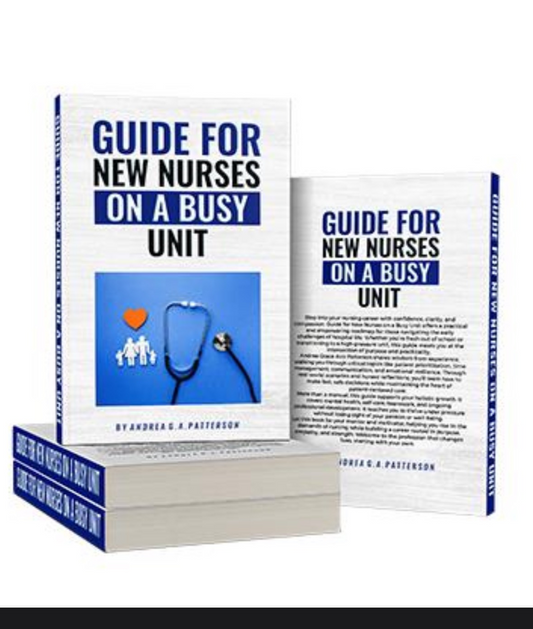 Guide for New Nurses on a Busy Unit (Ebook)